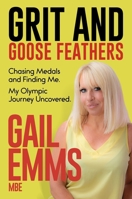 Gail Force: Gail's Fails and How They Drove Her to Olympic Success 1836802161 Book Cover