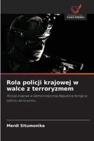 Rola policji krajowej w walce z terroryzmem (Polish Edition) 6208616271 Book Cover