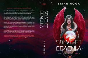Solve Et Coagula: In the Claws of Rage: Book Five 1737620480 Book Cover