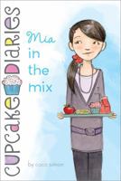Mia in the Mix 1442422777 Book Cover