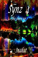 Synz 4 Show up 1535048905 Book Cover