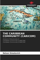 The Caribbean Community (Caricom) 620954763X Book Cover