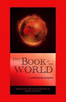 The Book of the World: A Contemporary Scripture 0615243509 Book Cover