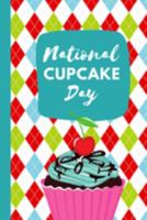 National Cupcake Day: December 15th | Cake | Pastry | Confection | Fairy Cake | Number Cakes | Fondant | Muffins | Bakery | Frosting | Small Cakes | Whip | 1692036807 Book Cover