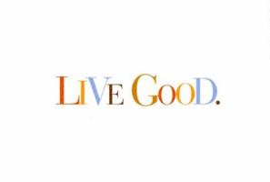 Live Good 1932319093 Book Cover