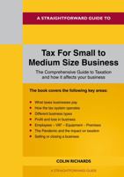 Straightforward Guide To Tax For Small To Medium Size Business, A: Revised Edition 2022 1802360506 Book Cover