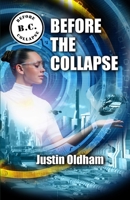 Before the Collapse 1935964461 Book Cover