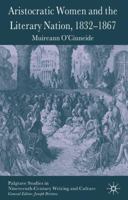 Aristocratic Women and the Literary Nation, 1832-1867 0230546706 Book Cover