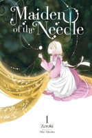 Maiden of the Needle, Vol. 1 (Light Novel) 1975361628 Book Cover