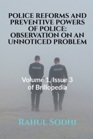 Police Reforms and Preventive Powers of Police 1685099661 Book Cover