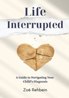 Life Interrupted 1764073975 Book Cover
