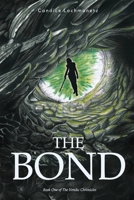 The Bond: Book One of the Vendic Chronicles 1069763209 Book Cover