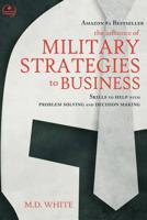 The Influence of Military Strategies to Business 1947920022 Book Cover