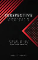 Perspective: Change Your Mind, Change Your Life B0FF26CWPV Book Cover