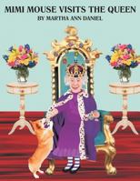 Mimi Mouse Visits the Queen 1467081442 Book Cover