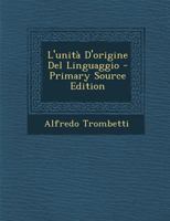 L'unità D'origine Del Linguaggio B0BQ8WKB5K Book Cover