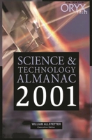 Science and Technology Almanac: 2001 Edition (Science & Technology Almanac) 1573563277 Book Cover