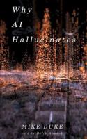 Why AI Hallucinates 0983683034 Book Cover