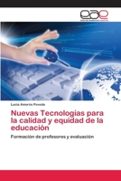 Nuevas Tecnologías para la calidad y equidad de la educación 3659074349 Book Cover