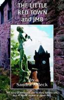 The Little Red Town and Jmb 0755201884 Book Cover