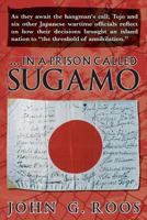 ...in a Prison Called Sugamo 1500443964 Book Cover