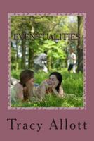 Eventualities: a collection of short stories 1479380466 Book Cover