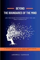 Beyond the Boundaries of the Mind B0GY24YC81 Book Cover