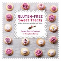 Gluten-Free Sweet Treats: Cakes, Brownies, Cookies and More 145490772X Book Cover