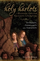 Holy Harlots in Medieval English Religious Literature: Authority, Exemplarity and Femininity 184384589X Book Cover