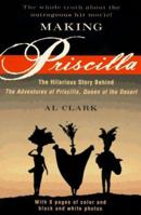 Making Priscilla: The Hilarious Story Behind The Adventures of Priscilla, Queen of the Desert 0452274842 Book Cover