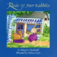 Rosie and the Poor Rabbits 0689318324 Book Cover