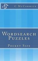 Wordsearch Puzzles: Pocket Size 1540541045 Book Cover