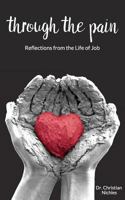 Through The Pain: Reflections From the Life of Job 1975683641 Book Cover