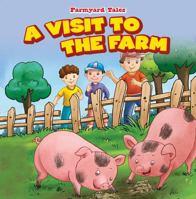 A Visit to the Farm 1538321769 Book Cover