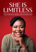 She is Limitless: The Power of Hope and Possibilities 1739660765 Book Cover