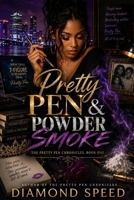 Pretty Pen & Powder Smoke: The Pretty Pen Chronicles, Book One B0H6C3H3P6 Book Cover