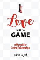 Love is Not a Game 1539435202 Book Cover