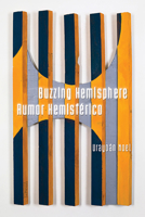 Buzzing Hemisphere / Rumor Hemisférico 0816531684 Book Cover