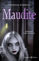 Maudite: tra i gialli e thriller italiani un vero capolavoro 8868676117 Book Cover