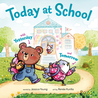 Today at School: With Yesterday and Tomorrow 0593812751 Book Cover