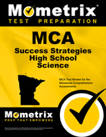 MCA Success Strategies High School Science: MCA Test Review for the Minnesota Comprehensive Assessments 1630940488 Book Cover