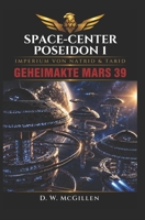Space-Center Poseidon 1: Geheimakte Mars 39 B096TW9QB4 Book Cover