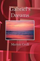 Gabriel's Dreams 0955987288 Book Cover