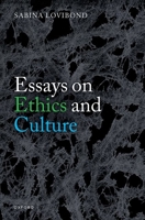 Essays on Ethics and Culture 0192856162 Book Cover