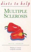 Diets to Help: Multiple Sclerosis : Helping to Control Symptoms Naturally (Diets to Help) 0722532393 Book Cover