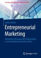 Entrepreneurial Marketing: Konzeption, Messung Und Erfolgswirkung in Wirtschaftlich Krisenhaften Zeiten 3658151714 Book Cover