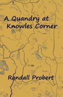 A Quandry at Knowles Corner 0985287268 Book Cover