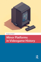Minor Platforms in Videogame History 9462988285 Book Cover