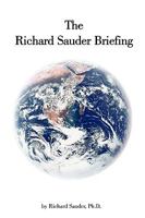 The Richard Sauder Briefing 3937725148 Book Cover