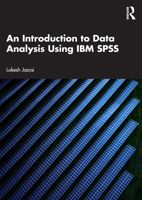 An Introduction to Data Analysis Using IBM SPSS 1032891777 Book Cover
